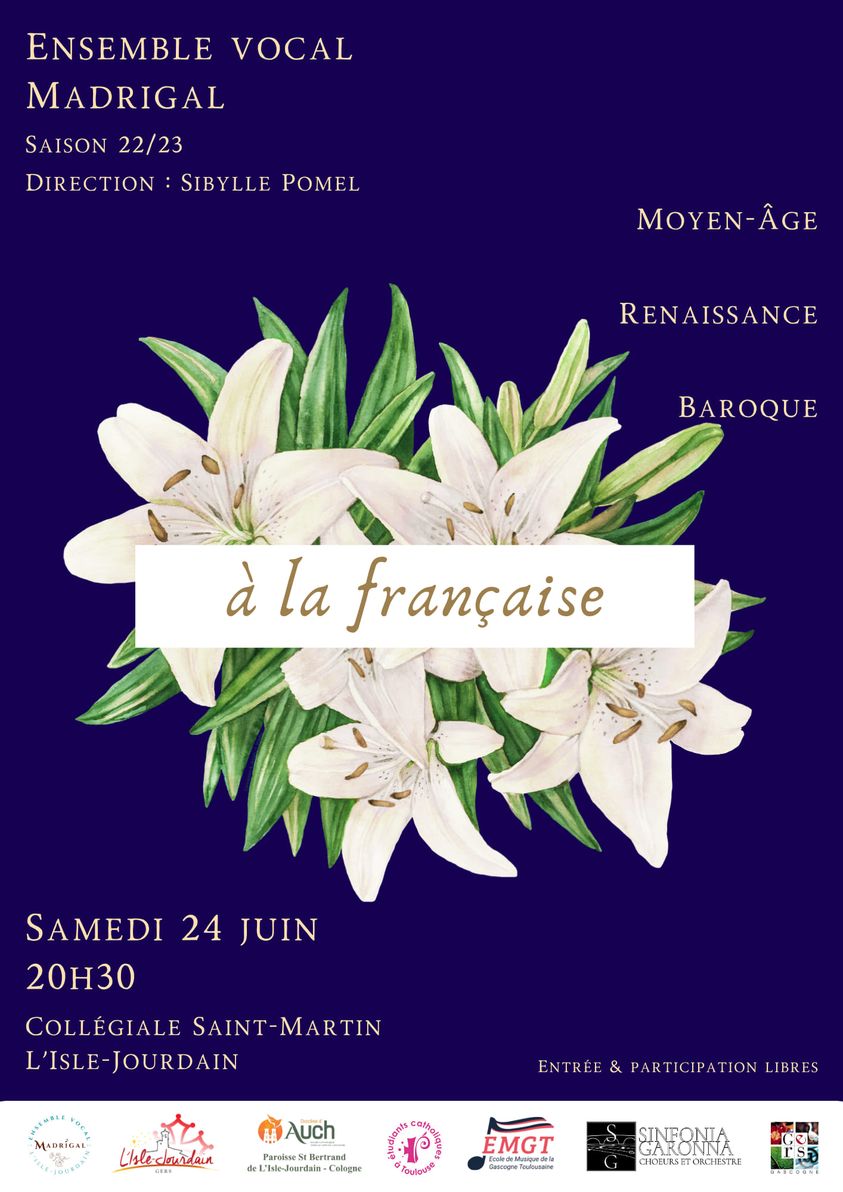 Samedi 24 juin 20h30 -Ensemble vocal Madrigal - A la française - L'isle Jourdain